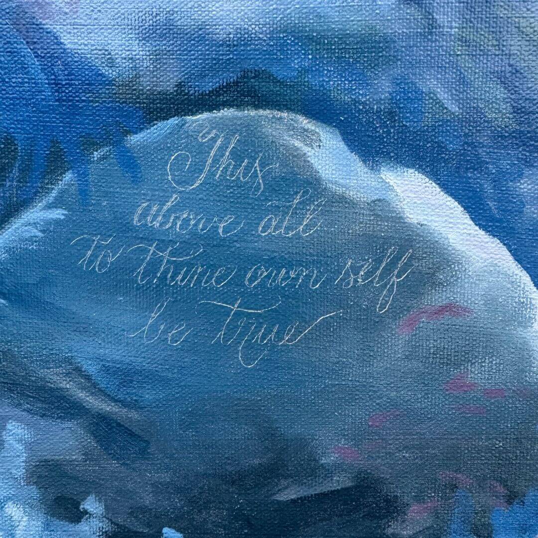 Close-up of the Shakespeare quotation “This above all: to thine own self be true” inscribed on a rock within the oil painting.